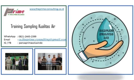 Pelatihan Sampling Kualitas Air untuk meningkatkan keterampilan pengambilan sampel sesuai standar laboratorium dan regulasi lingkungan.