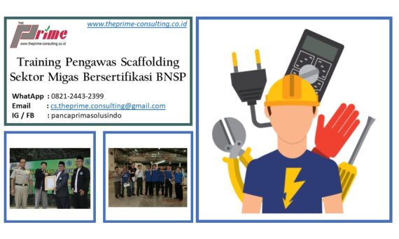 Training Pengawas Scaffolding Sektor Migas Bersertifikasi BNSP