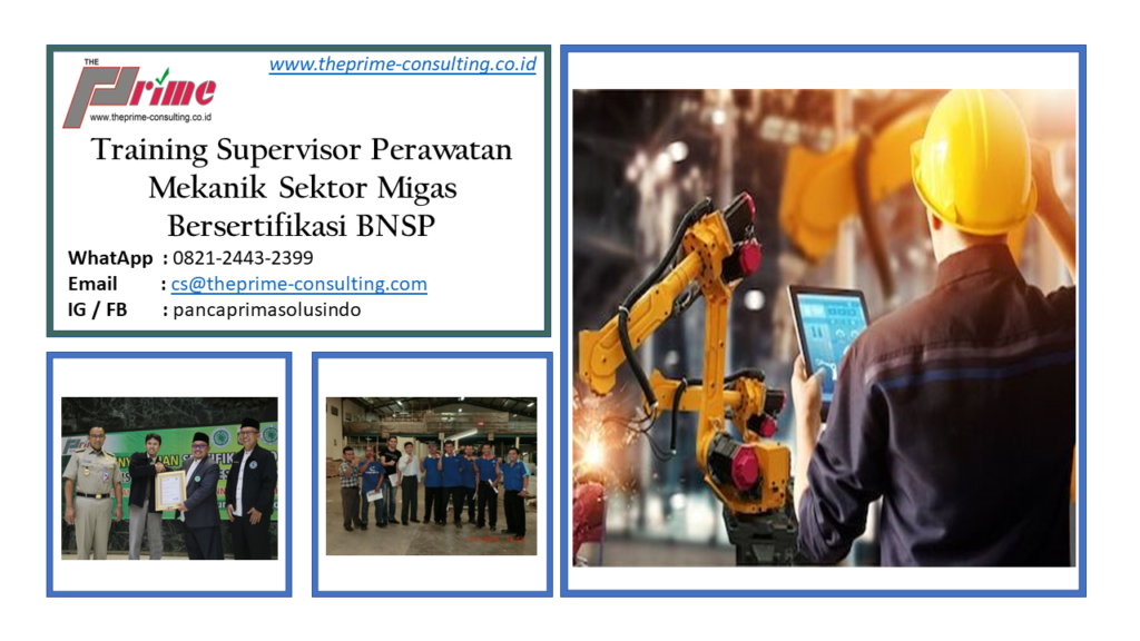 Training Supervisor Perawatan Mekanik Sektor Migas Bersertifikasi BNSP